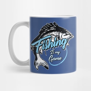 Fishing is my game Mug